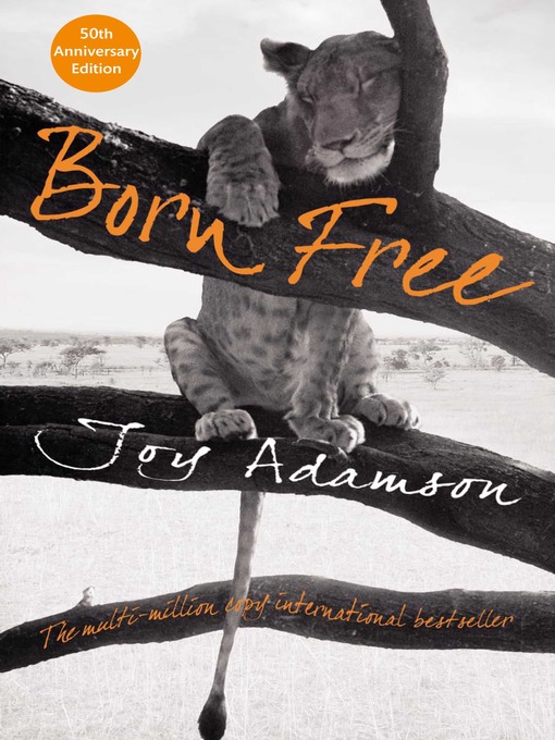 Title details for Born Free by Joy Adamson - Available
